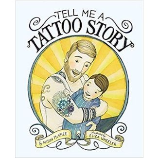 Children's Books About Dads, Tell me a Tattoo Story