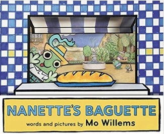 Mo Willems Book List, Nanette's Baguette
