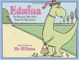 Mo Willems Book List, Edwina the Dinosaur Who didn't Know she was Extinct