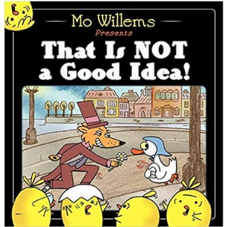 Mo Willems Book List, That is Not a Good Idea