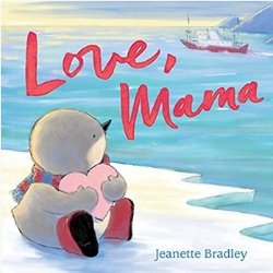 Children's Books About Moms, Love Mama by Jeanette Bradley