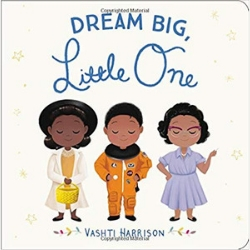 Diverse Board Books, Dream Big Little One