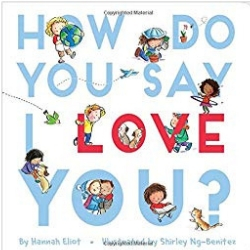 Diverse Baby Books How do You Say I Love You