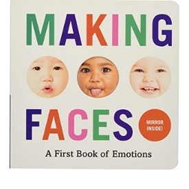 Diverse Board Books, Making Faces, A first Book of Emotions