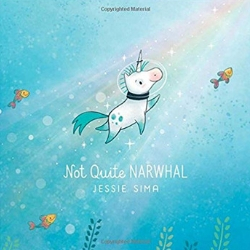 Picture Books About Unicorns, Not Quite Narwhal