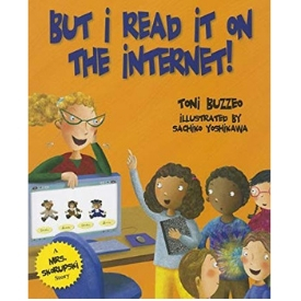 teaching media literacy, good digital citizenship, and Digital Rights and Responsibilities with But I Read it On the Internet