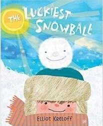 Winter books for kids, the luckiest snowball