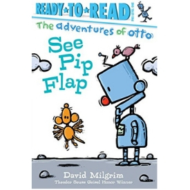 The Adventures of Otto: See Pip Flap Geisel Honor best book for beginning reader