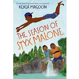 The Season of Styx Malone Coretta Scott King Honor Best Chapter Books for Kids