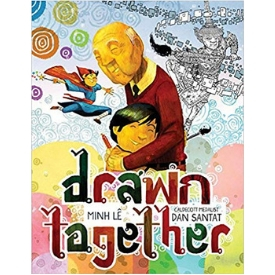 Drawn Together by Minh Le and Dan Santat best book promoting Asian Pacific American culture and heritage
