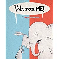 Children's Books About Voting, Vote For Me!