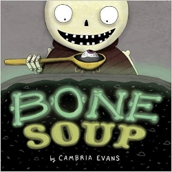 Children's Books About Monsters, Bone Soup