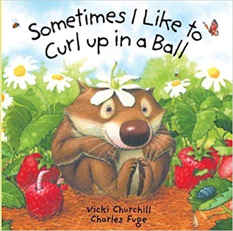 Unique baby books, Sometimes I like to Curl Up in a Ball