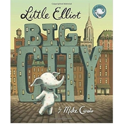 Picture Books About Elephants, Little Elliot Big City