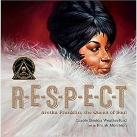 kids books for black history month, Respect Aretha Franklin the Queen of Soul.jpg