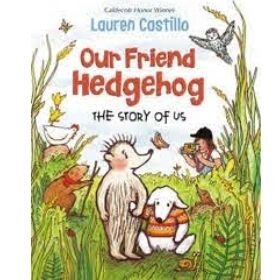 read aloud books, our friend hedgehog.jpg